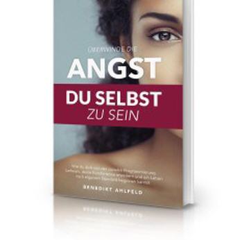 Angst Du selbst zu sein!